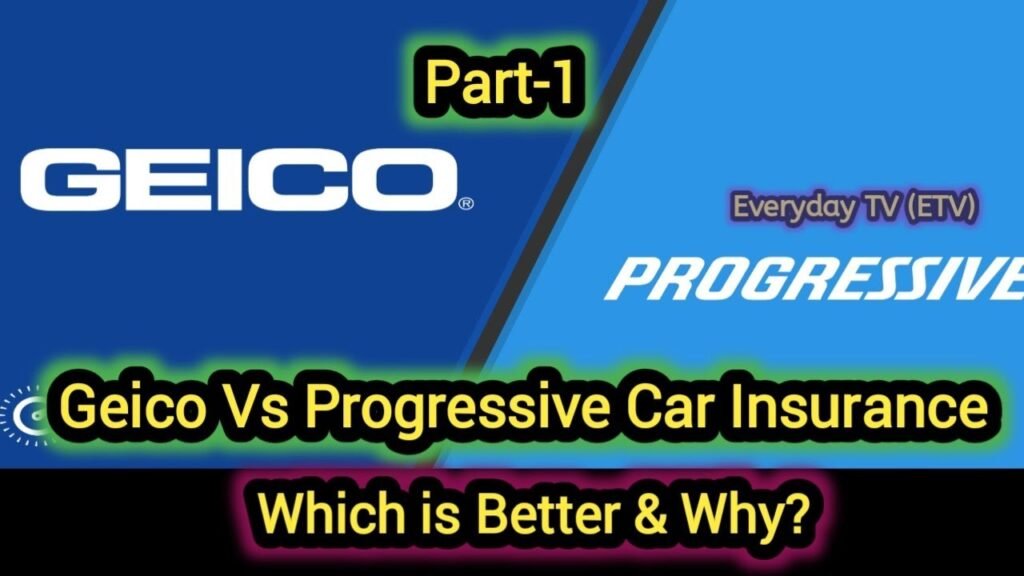 Who is better Geico or Progressive